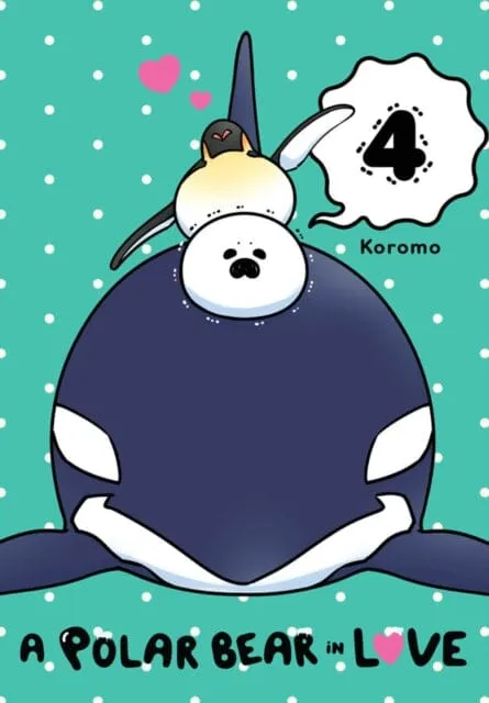 A Polar Bear in Love, Vol. 4 by Koromo